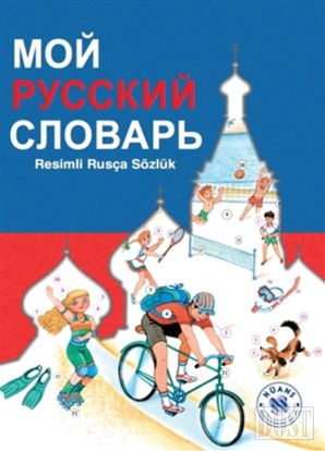 Moy Russkiy slovar - Resimli Rusça Sözlük